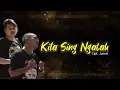 Download Lagu KITA SING NGALAH - KANCIL \u0026 KOSLET (VIDEO LIRIK)