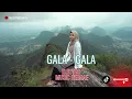 Lagu GALA - GALA (Cover Lagu) Reggae Music _Audio