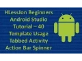 Beginners Android Studio Tutorial - 40 Template Usage Tabbed Activity Action Bar Spinner