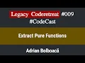 Code Cast Legacy Coderetreat Episode 9 - Extract Pure Functions Java