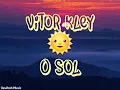 Vitor Kley - O Sol - Letra