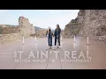 Noah-Benedikt \u0026 Melissa Mandy - It Ain't Real (Official Video)