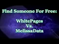 Find Someone For Free WhitePages and MelissaData