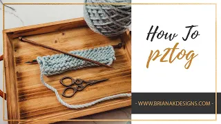 P2TOG PURL TWO STITCHES TOGETHER Quick Knitting Decrease Instructions