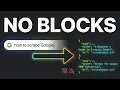 How to Scrape Google Search Results No Proxies No Blocks