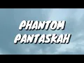 Download Lagu Phantom - Pantaskah (Lirik)