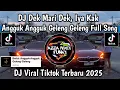 Download Lagu DJ ANGGUK ANGGUK GELENG GELENG FULL SONG || DEK MARI DEK IYA KAK ANGGUK ANGGUK GELENG geleng VIRAL 