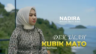 nadira dek ulah kubik mato official music video 