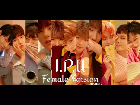 Download MP3 WANNA ONE - I Promise You (I.P.U) [Female Version]