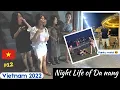 Lagu Surprise Beach Night Life in Da Nang, Vietnam 🇻🇳😎