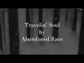 Download Lagu Abandoned Race - Travelin’ Soul - Rock Music Video