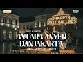 Lagu Antara Anyer dan Jakarta (Jazz Cover) – Sheila Majid | Nyaman Banget Buat Malam Hari