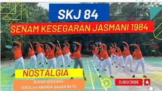 skj84 senam nostalgia senam kesegaran jasmani 1984 senam legendaris senam skj jadul