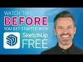 Watch This Before You Get Started with SketchUp Free 7 Tips