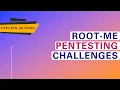 ROOT-ME Learn Cyber Security Online Penetration Testing Challenges PentestHint