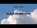 Download Lagu Wanie \u0026 Kattie - Daar is Nie Meer Jy Nie (Lirieke Video)