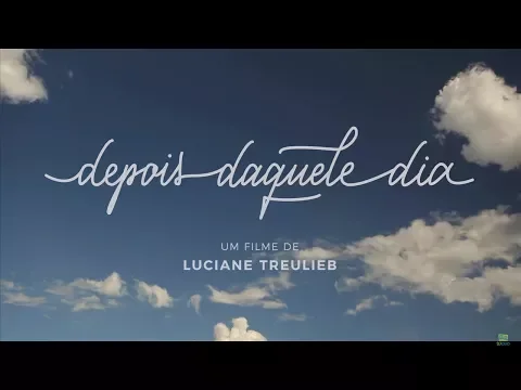 Depois Daquele Dia - Trailer