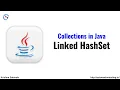 LinkedHashSet in Java Java Collections Collection Framework Java Tutorial For Beginners