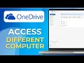 How to Access OneDrive on a Different Computer Complete 2026 Guide