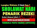 Download Lagu SHOLAWAT PENARIK REZEKI PALING DAHSYAT, Sholawat Nabi Muhammad SAW, SALAWAT JIBRIL PALING MERDU