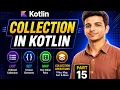 Collections in Kotlin Part 15 List Set Map Explained Kotlin Tutorial