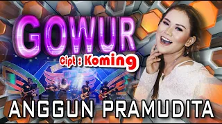 Download Anggun Pramudita - Gowur ( HOLANA MUSIC ) MP3