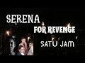 Download Lagu Serena FOR REVENGE (Lirik) 1 JAM