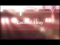 Download Lagu R. City - Locked Away ft Adam Levine [Slowed and Reverb]