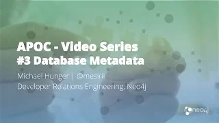 Thumbnail for Exploring Neo4j Database Metadata in APOC (#3) video
