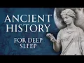 Download Lagu 9 Hours of Ancient History | For Deep Sleep | Human Voiced, No Ads