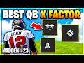 RANKING THE BEST QUARTERBACK X FACTORS IN MADDEN 23 BEST QB X FACTOR MADDEN 23