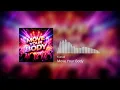 Lagu Kunak - Move Your Body (Bass house)