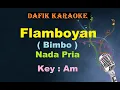 Flamboyan (Karaoke) Bimbo Nada Pria /Cowok Male Key Am Lagu Nostalgia Tembang Kenangan