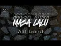 Download Lagu Masa lalu - Alif Band  ~Lirik~