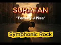 Lagu Suratan – Tommy J Pisa | Symphonic Rock Cover (Epic Orchestral Rock Version)