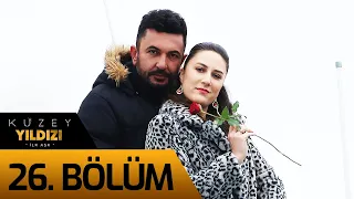 Kuzey Yıldızı İlk Aşk 26 Bölüm 