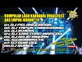 Lagu DJ CAMPURAN VIRAL KARNAVAL 2023 ll BASSS NGUK NGUK JERUU