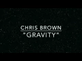 Lagu Chris Brown - Gravity (Stuck In The Middle) (CDQ)