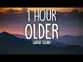 Download Lagu Sasha Sloan - Older (Lyrics) 🎵1 Hour