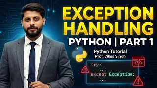 Exception Handling In Python In Hindi - Part 1 Python Tutorial Vikas Singh