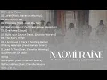 Naomi Raine Greatest Hits Full Album 2024