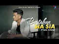 Download Lagu Frans Ariesta - Bertahan Sia Sia (Official Music Video)