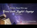 Fairview Choir   Come With Joyful Singing  June 5, 2022