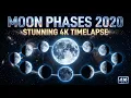 Moon Phases 2020 Stunning 4K Timelapse