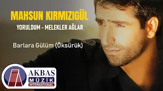 Mahsun Kırmızıgül Barlara Gülüm Öksürük 