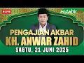 Download Lagu 🔴 LIVE KH. ANWAR ZAHID  MALAM INI - SABTU, TANGGAL 21 JUNI 2025 ! TABLIG AKBAR ABAH ANZA