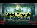 Download Lagu SASAK AKUSTIK || MELET MERARIK || Cover by,Tony Bahol