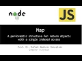 Map A performatic structure for return objects with a single indexed access node js Java Script