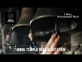 Download Lagu HINDU TEMPLE BELL MEDITATION |Meditation Bell Sound Effect |Relaxation Music|Peaceful Music |1 hour