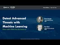 Detecting Advanced Threats with Machine Learning